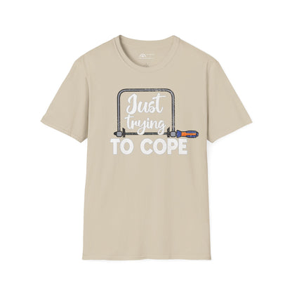 Just Trying to Cope T-shirt