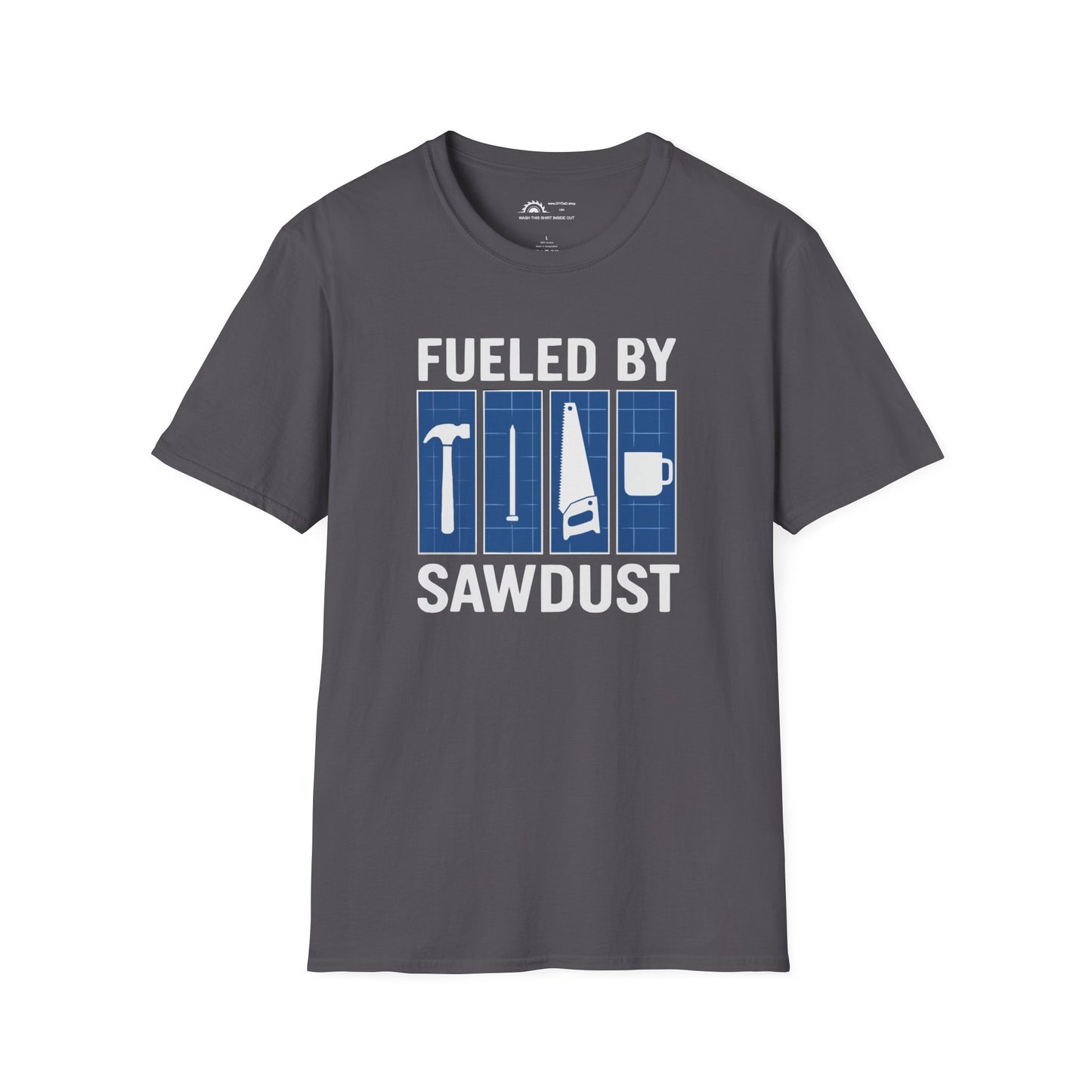 Fueled By Sawdust T-shirt