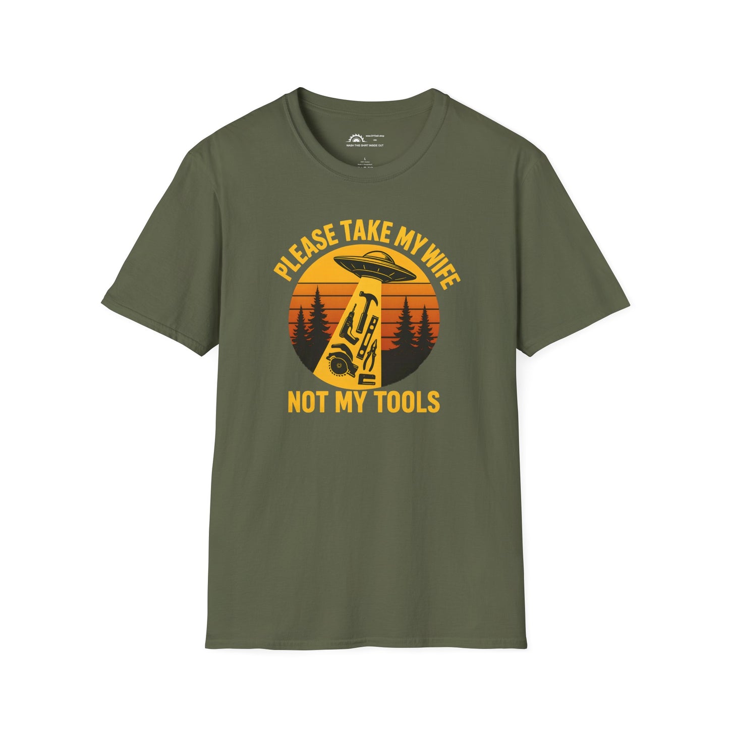 Take My Wife Not My Tools T-shirt