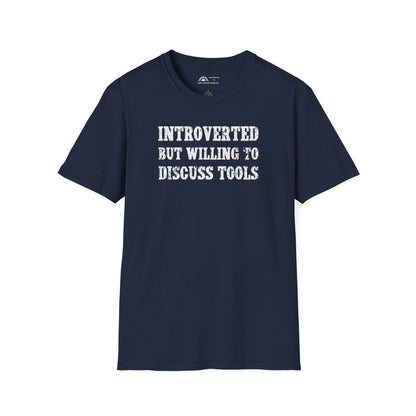 Introverted But Willing To Discuss Tools T-shirt