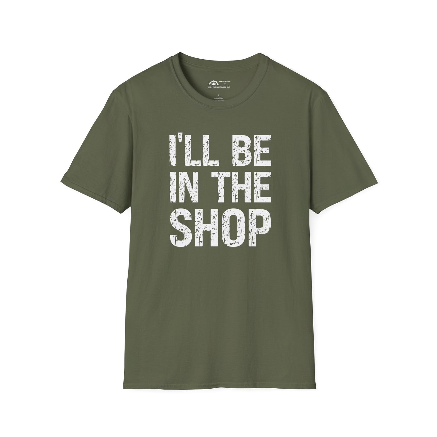 I'll Be in the Shop T-shirt