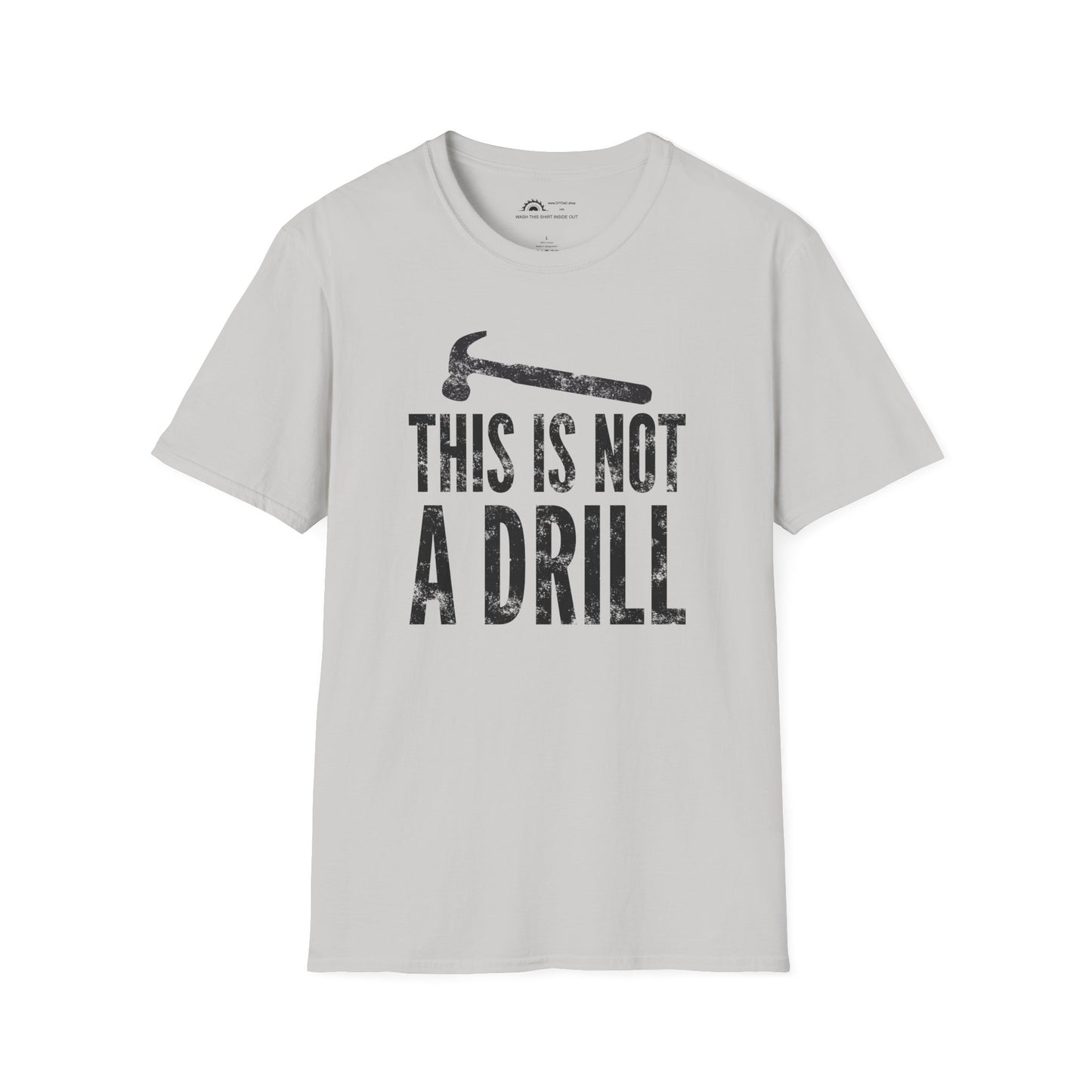 This Is Not a Drill T-shirt
