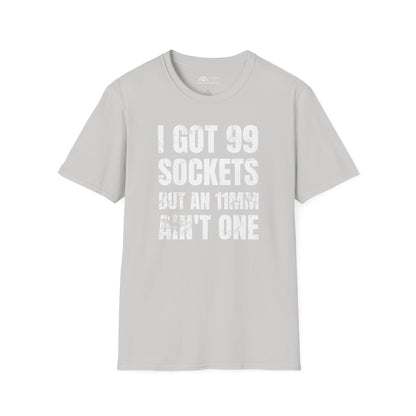 I Got 99 Sockets T-shirt