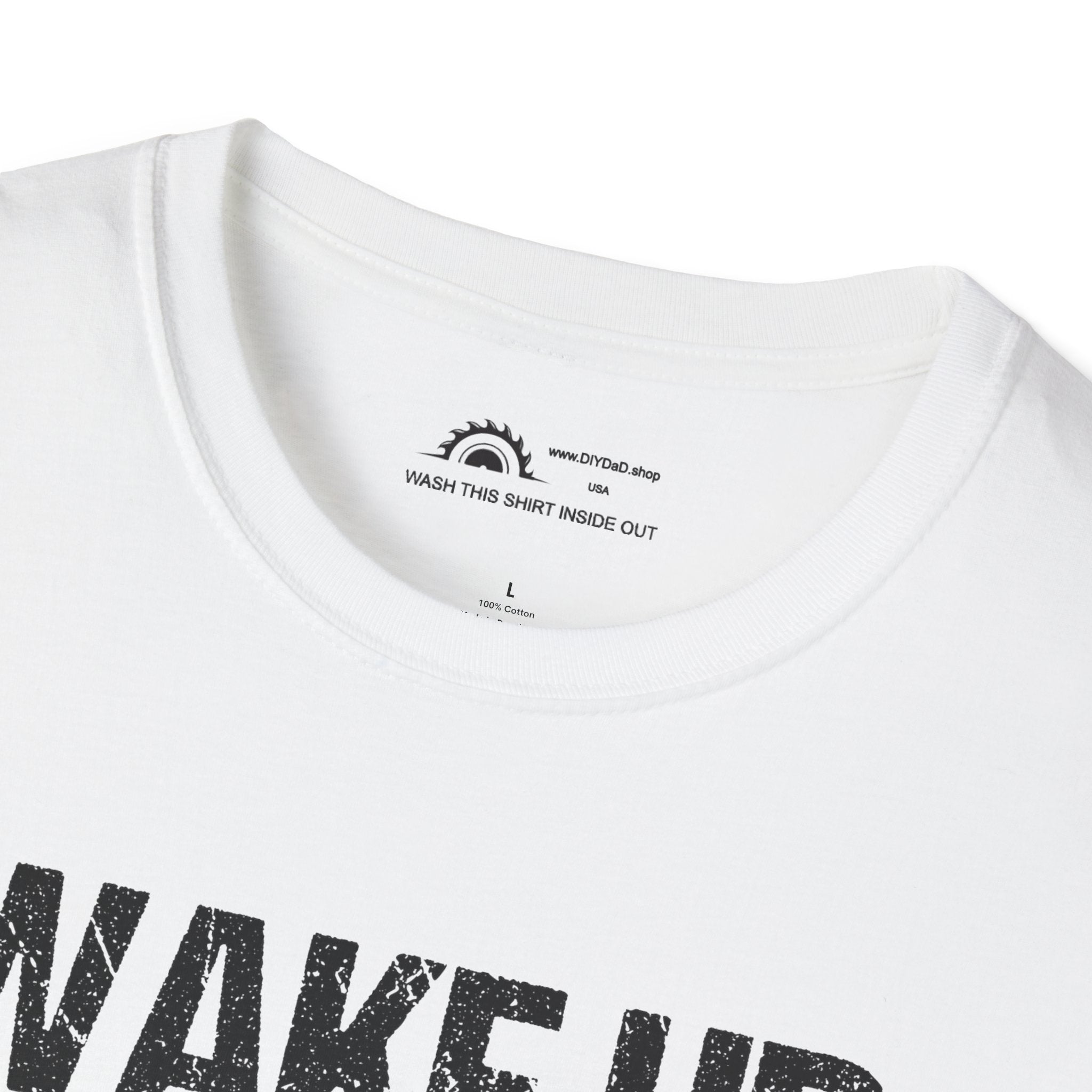 Wake Up & Smell the Sawdust T-shirt