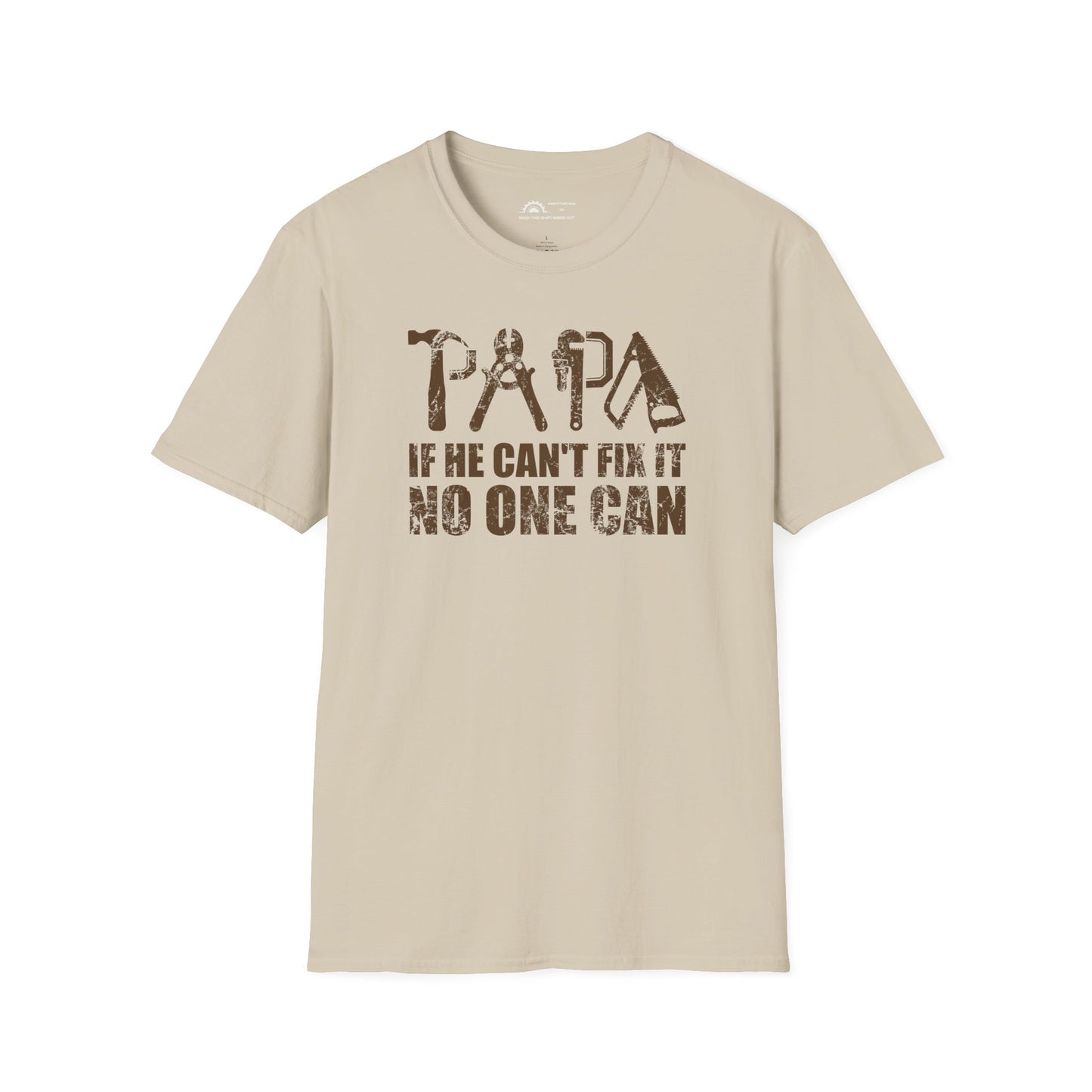 PAPA If He Can't Fix It No One Can T-shirt