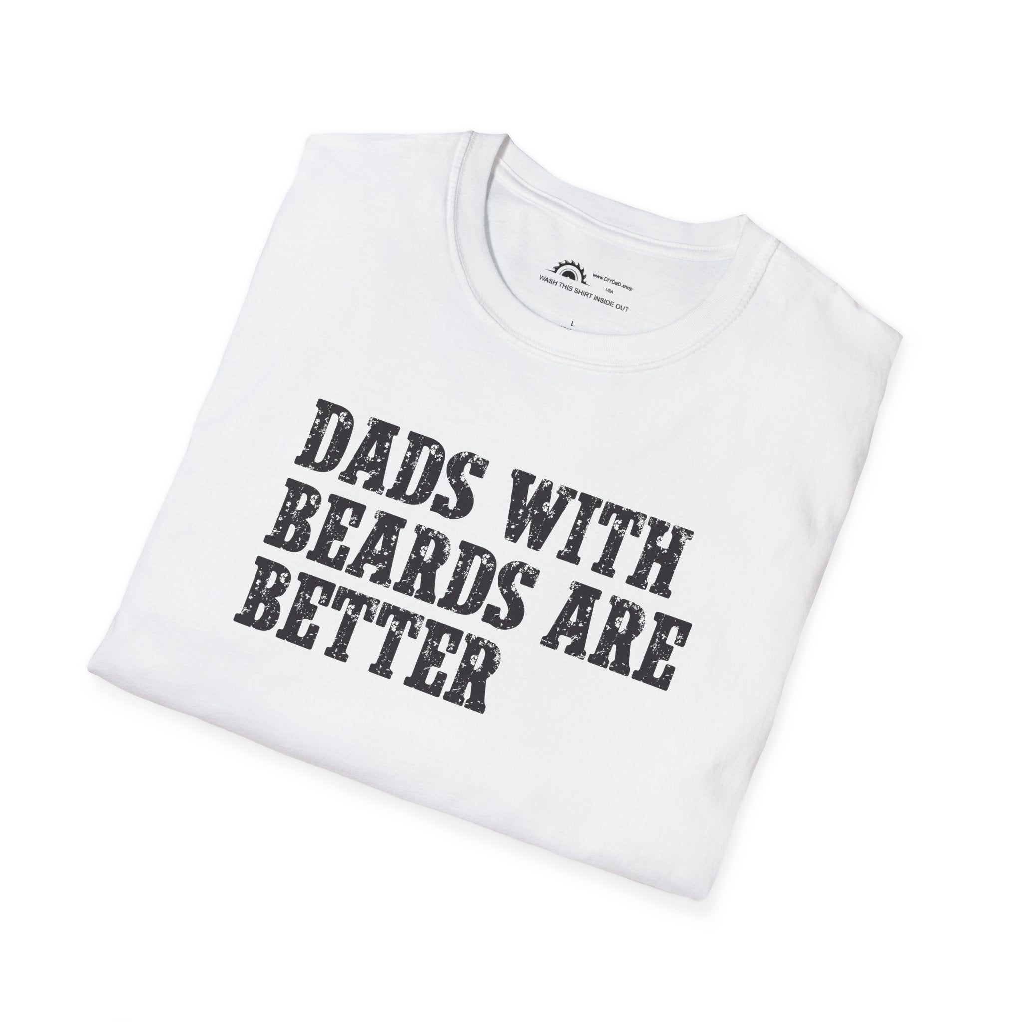 Dad's With Beards Are Better T-shirt