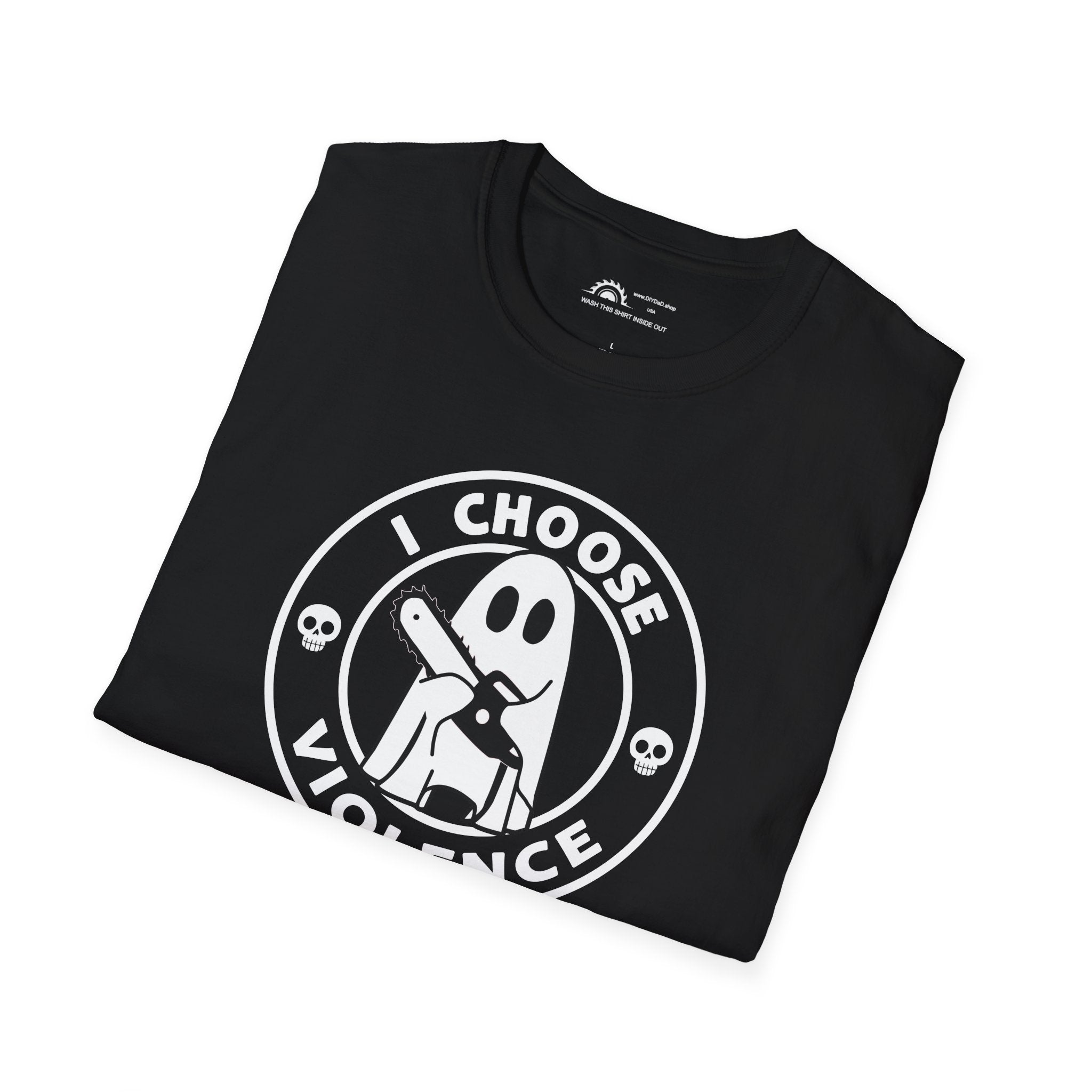 I Choose Violence T-Shirt
