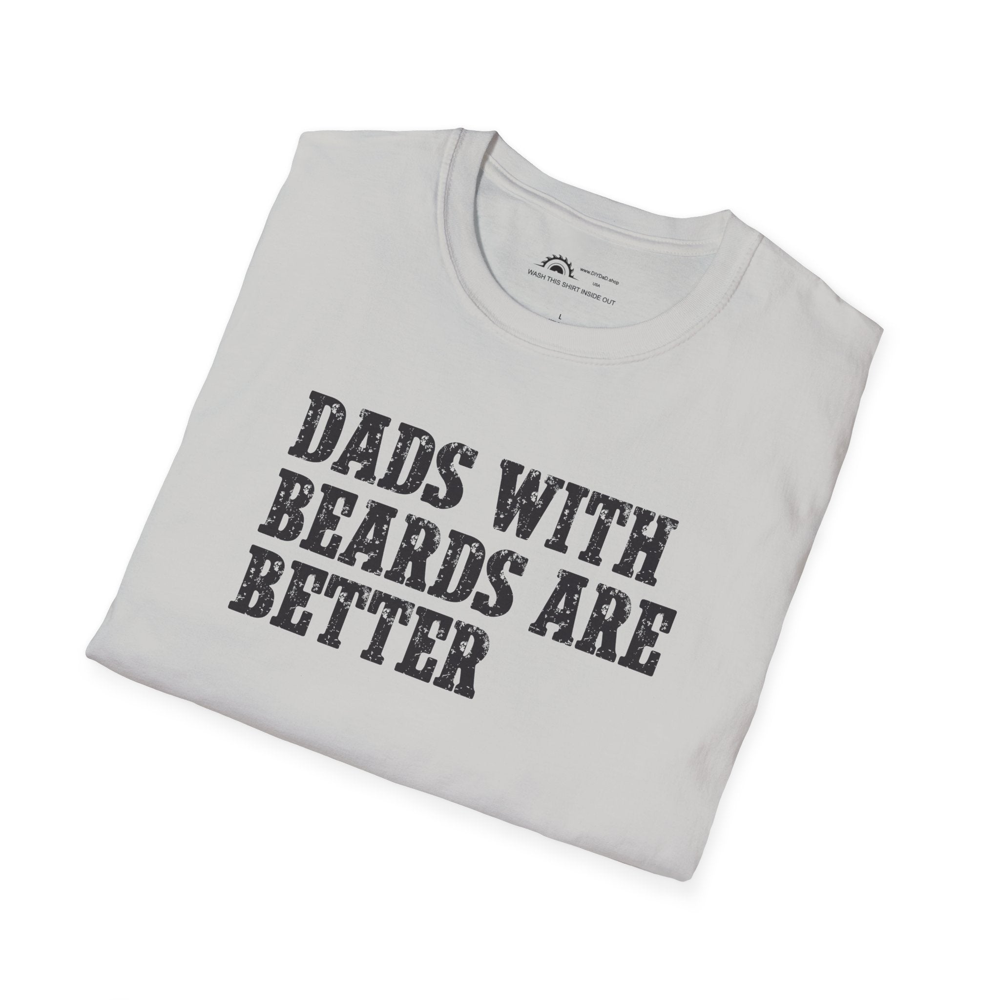Dad's With Beards Are Better T-shirt