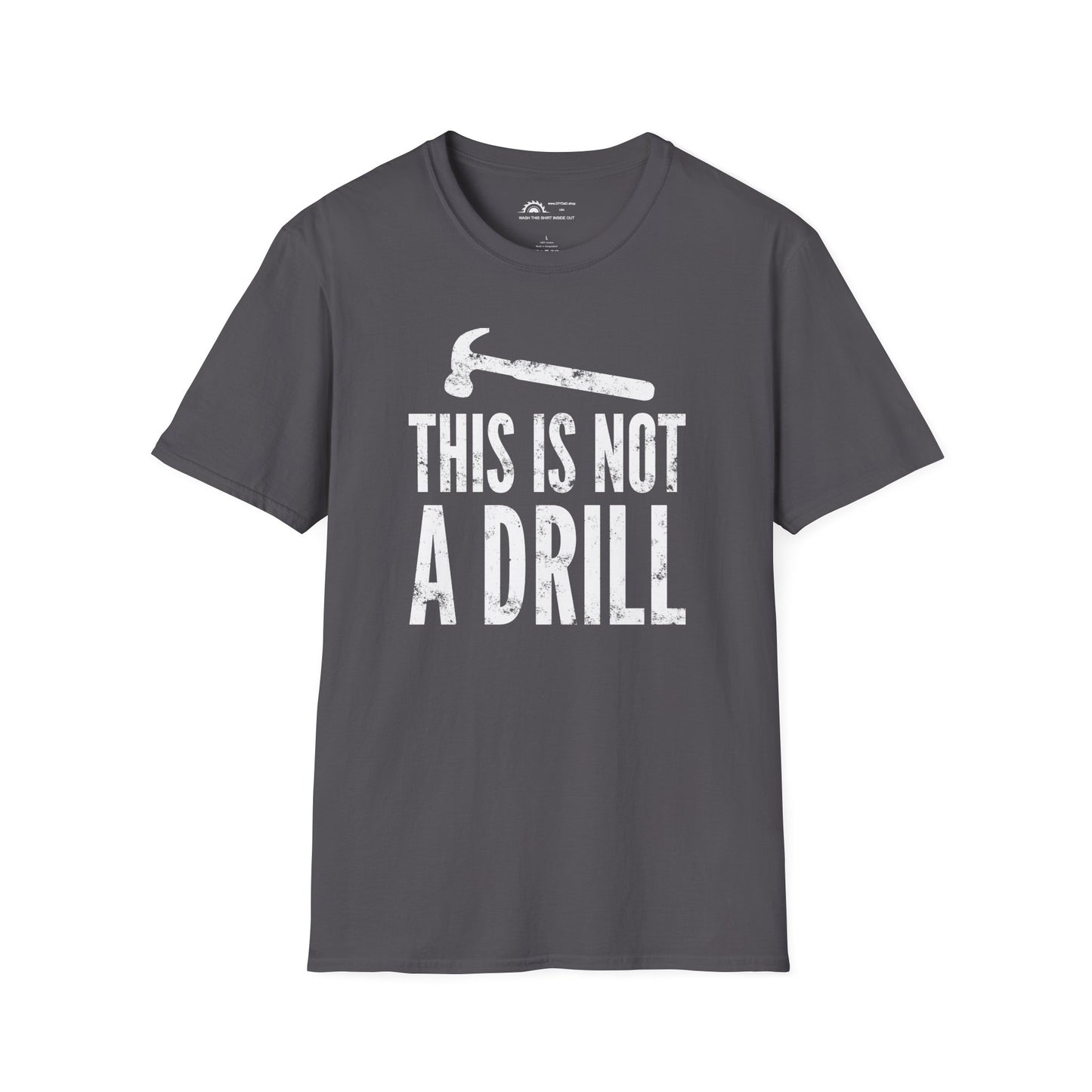This Is Not a Drill T-shirt