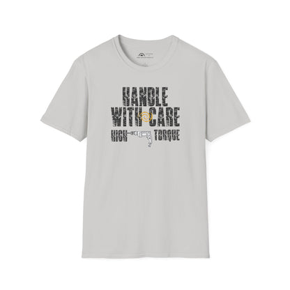 Handle With Care High Torque T-shirt