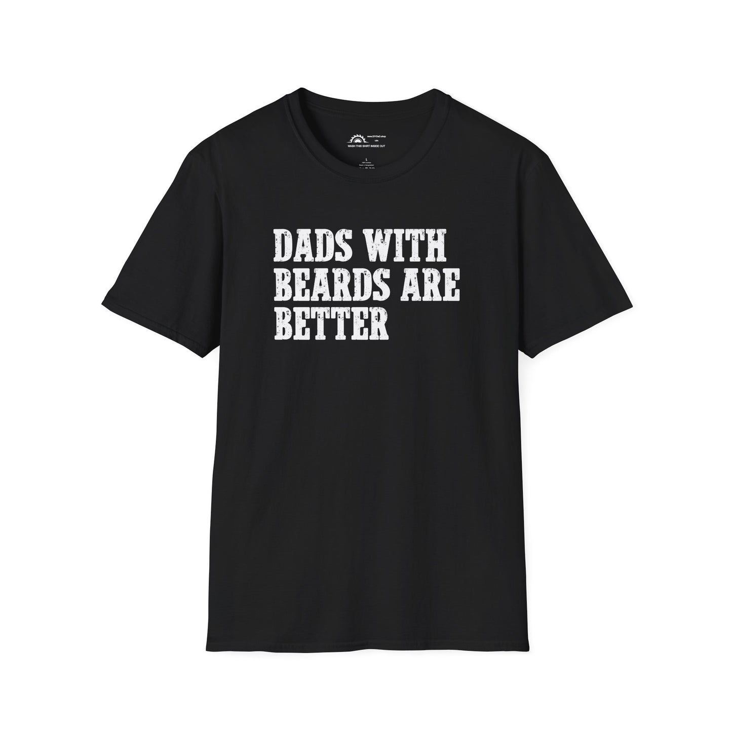 Dad's With Beards Are Better T-shirt