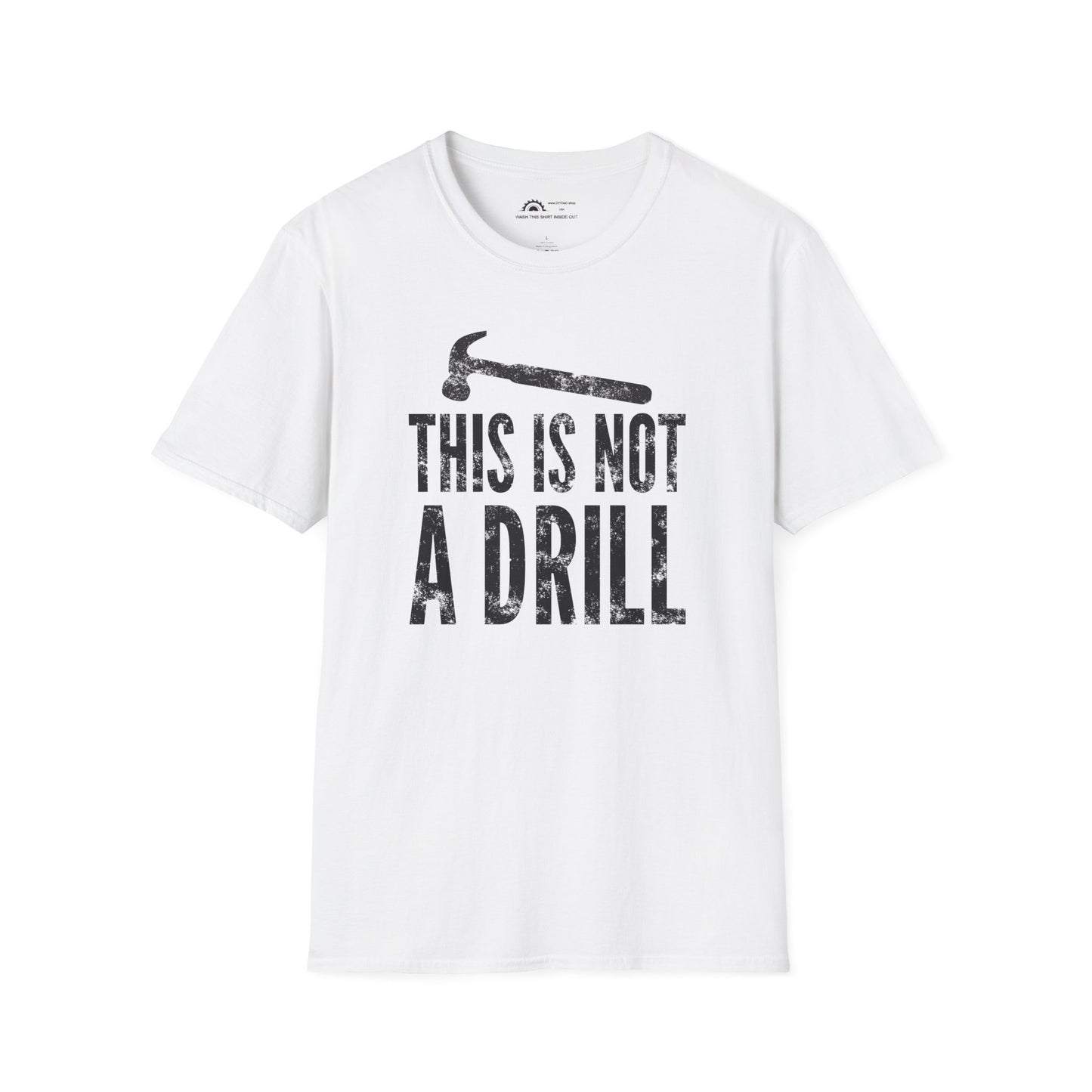 This Is Not a Drill T-shirt